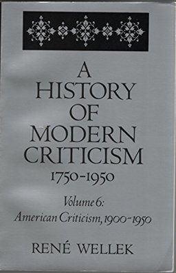 A History of Modern Criticism, 1750-1950
