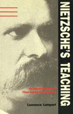 Nietzsche's Teaching An Interpretation of Thus Spoke Zarathustra  9780300044300 Front Cover