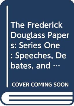 The Frederick Douglass Papers