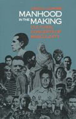 Manhood in the Making Cultural Concepts of Masculinity  9780300050769 Front Cover