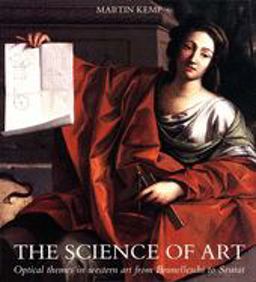 Science of Art Optical Themes in Western Art from Brunelleschi to Seurat  9780300052411 Front Cover