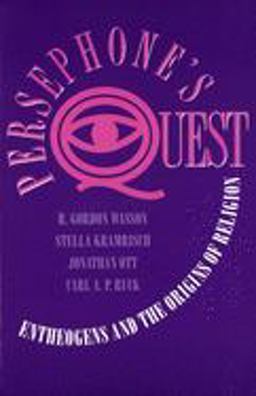 Persephone's Quest Entheogens and the Origins of Religion  9780300052664 Front Cover