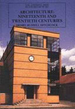 Architecture Nineteenth and Twentieth Centuries, Fourth Edition 4th 9780300053203 Front Cover