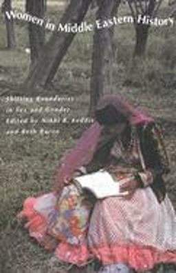 Women in Middle Eastern History Shifting Boundaries in Sex and Gender  9780300056976 Front Cover