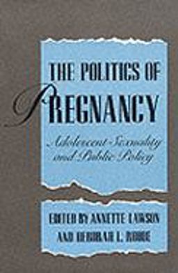 The Politics of Pregnancy