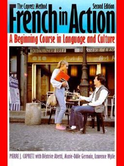 French in Action A Beginning Course in Language and Culture 2nd 9780300058215 Front Cover