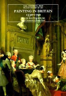 Painting in Britain 1530-1790 5th 9780300058338 Front Cover
