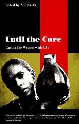 Until the Cure Caring for Women with HIV  9780300058352 Front Cover