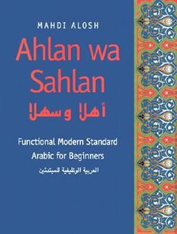 Ahlan Wa-Sahlan : Functional Modern Standard Arabic for Beginners  9780300058543 Front Cover