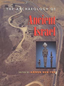 Archaeology of Ancient Israel  9780300059199 Front Cover