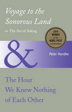 Voyage to the Sonorous Land, or the Art of Asking and the Hour We Knew Nothing of Each Other  9780300062748 Front Cover