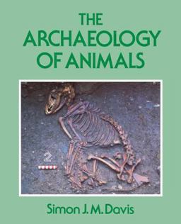 Archaeology of Animals  9780300063059 Front Cover