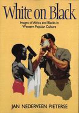 White on Black Images of Africa and Blacks in Western Popular Culture  9780300063110 Front Cover