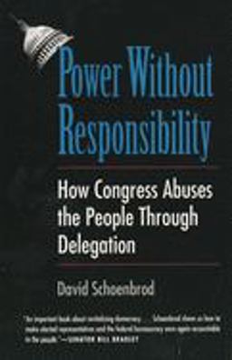 Power Without Responsibility