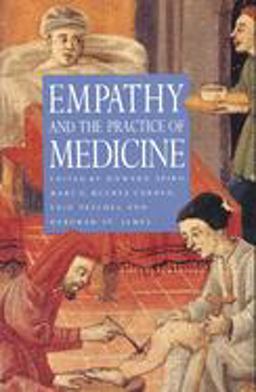 Empathy and the Practice of Medicine Beyond Pills and the Scalpel  9780300066708 Front Cover
