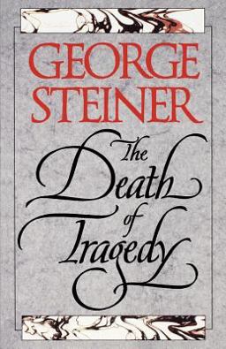 The Death of Tragedy