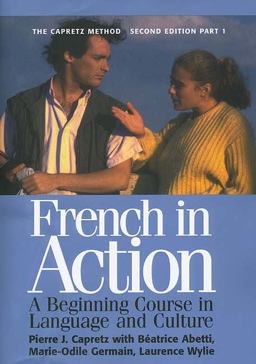 French in Action A Beginning Course in Language and Culture 2nd 9780300072655 Front Cover