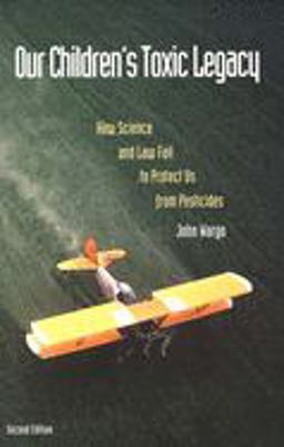 Our Children's Toxic Legacy