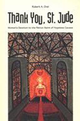 Thank You, St. Jude Women`s Devotion to the Patron Saint of Hopeless Causes  9780300076592 Front Cover