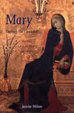 Mary Through the Centuries Her Place in the History of Culture  9780300076615 Front Cover