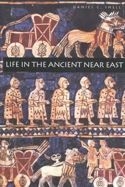 Life in the Ancient near East, 3100-332 B. C. E.  9780300076660 Front Cover