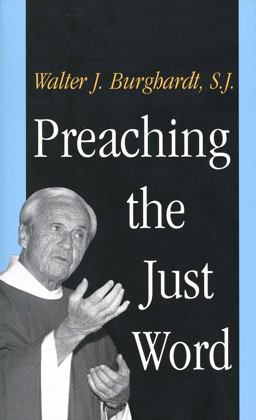 Preaching the Just Word  9780300077216 Front Cover