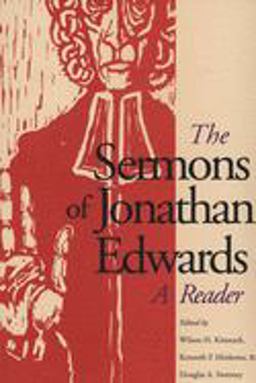 Sermons of Jonathan Edwards A Reader  9780300077681 Front Cover
