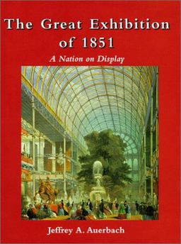 Great Exhibition of 1851 A Nation on Display  9780300080070 Front Cover