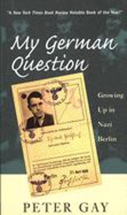 My German Question Growing up in Nazi Berlin  9780300080704 Front Cover