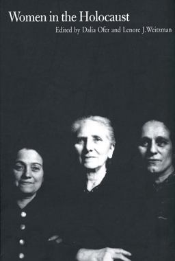 Women in the Holocaust  9780300080803 Front Cover