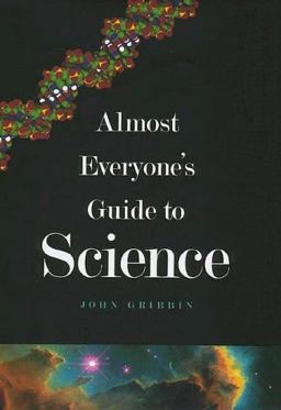 Almost Everyone's Guide to Science