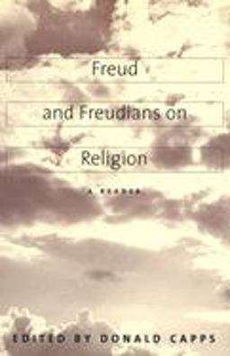 Freud and Freudians on Religion A Reader  9780300082012 Front Cover