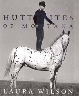 Hutterites of Montana Hutterites of Montana