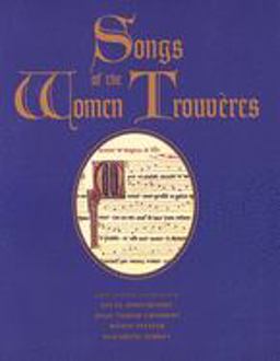 Songs of the Women Trouvï¿½res  9780300084139 Front Cover
