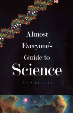 Almost Everyone's Guide to Science