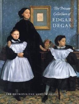 The Private Collection of Edgar Degas