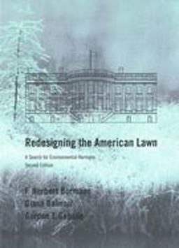 Redesigning the American Lawn A Search for Environmental Harmony 2nd 9780300086942 Front Cover