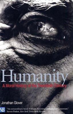 Humanity A Moral History of the Twentieth Century  9780300087154 Front Cover