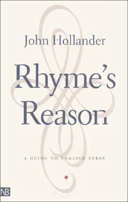 Rhyme's Reason A Guide to English Verse 3rd 9780300088328 Front Cover