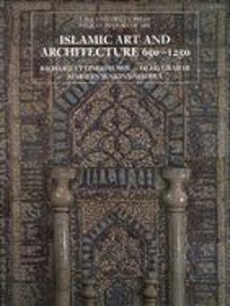 Islamic Art and Architecture, 650-1250 2nd 9780300088694 Front Cover
