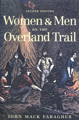 Women and Men on the Overland Trail 2nd 9780300089240 Front Cover