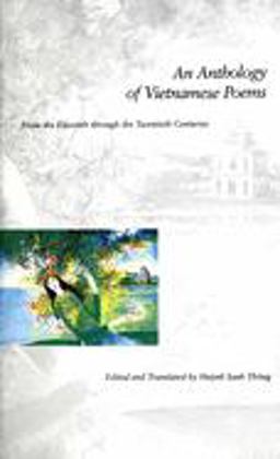 Anthology of Vietnamese Poems From the Eleventh Through the Twentieth Centuries  9780300091007 Front Cover
