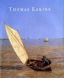 Thomas Eakins  9780300091113 Front Cover