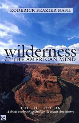 Wilderness and the American Mind 4th 9780300091229 Front Cover