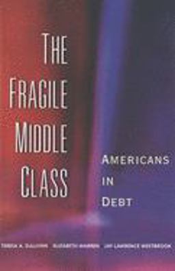 Fragile Middle Class Americans in Debt  9780300091717 Front Cover