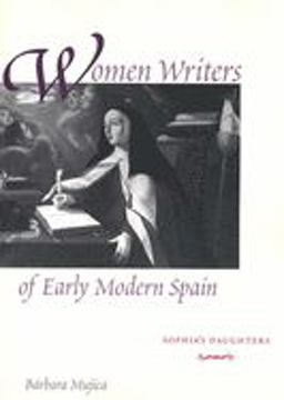 Women Writers of Early Modern Spain Sophia's Daughters  9780300092578 Front Cover