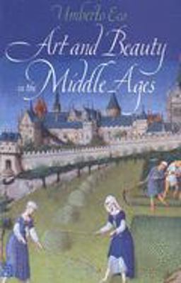 Arte e Bellezza Nell'estetica Medievale 2nd 9780300093049 Front Cover