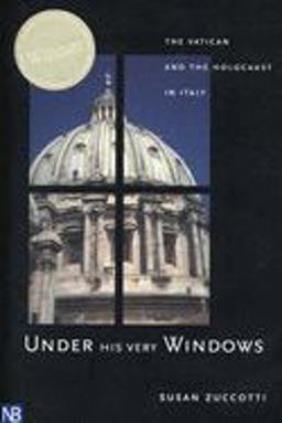 Under His Very Windows The Vatican and the Holocaust in Italy  9780300093100 Front Cover