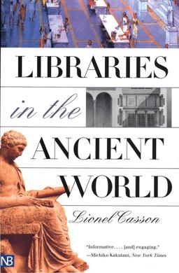Libraries in the Ancient World  9780300097214 Front Cover