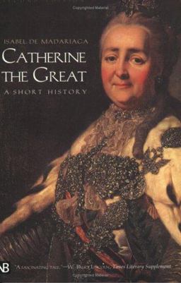 Catherine the Great A Short History 2nd 2002 9780300097221 Front Cover